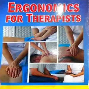 Ergonomics for Therapists (3rd Edition) Karen Jacobs