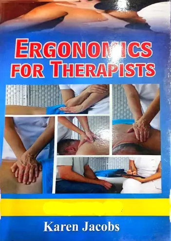 Ergonomics for Therapists (3rd Edition) Karen Jacobs