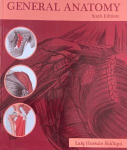 General Anatomy – 6th Edition by Laiq Hussain Siddiqui