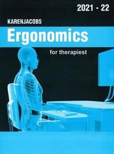 Karen Jacobs Ergonomics for Therapists 2021 22 Edition
