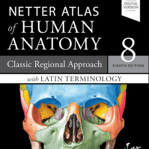 Netter Atlas of Human Anatomy 8th Edition by Frank H. Netter MD