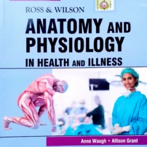 Ross and Wilson Anatomy and Physiology in Health and Illness 14th Edition