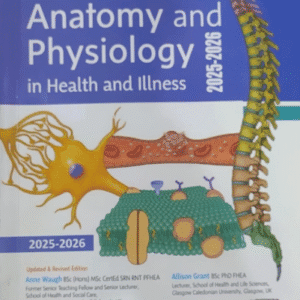 Ross and Wilson Anatomy and Physiology in Health and Illness 2025-26 Edition