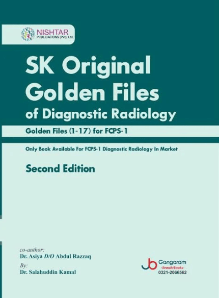 SK Original Golden Files of Diagnostic Radiology 1 to 17 for FCPS 1 2nd Edition