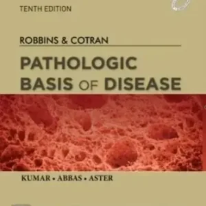 Robbins & Cotran Pathologic Basis of Disease