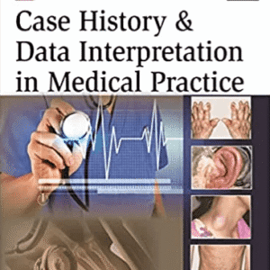 Case History and Data Interpretation in Medical Practice