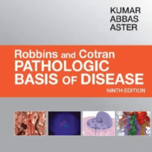 Robbins and Cotran Pathologic Basis of Disease 9th Edition