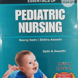 Essentials of Pediatric Nursing by Neeraj Sethi Latest 2026–27 Edition