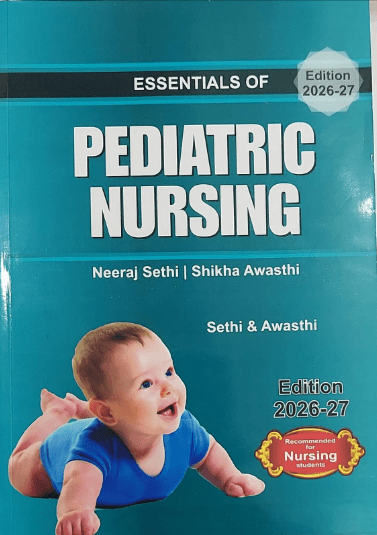 Essentials of Pediatric Nursing by Neeraj Sethi Latest 2026–27 Edition