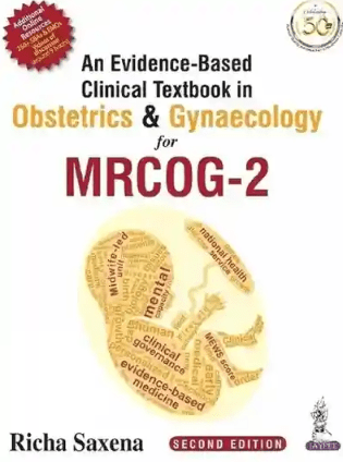 An Evidence Based Clinical Textbook In Obstetrics & Gynecology For MRCOG 2 2nd Edition