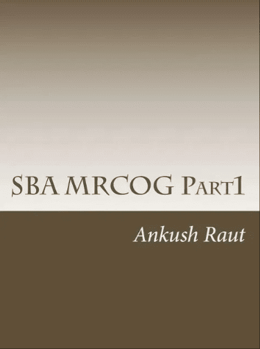 SBA MRCOG Part 1 Revision Notes For The MRCOG Part 1