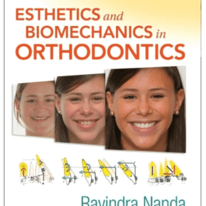 Esthetics and Biomechanics in Orthodontics 2nd Edition