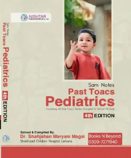 SAM Notes Past TOACS Pediatrics 4th Edition