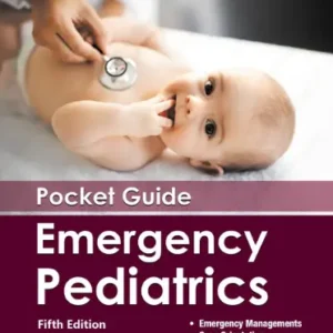 Pocket Guide Emergency Pediatrics 5th Edition by Muhammad Aslam Khichi