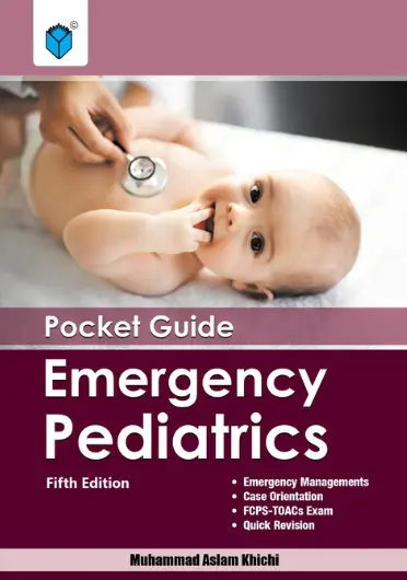 Pocket Guide Emergency Pediatrics 5th Edition by Muhammad Aslam Khichi