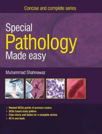 Special Pathology Made Easy by Muhammad Shahnawaz