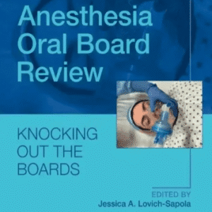 Anesthesia Oral Board Review 2nd Edition