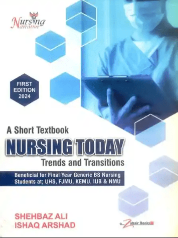 A Short Textbook Nursing Today For Nursing By Shehbaz Ali