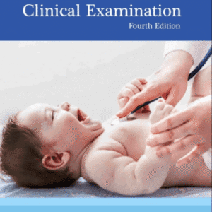 Guidelines for Paediatric Clinical Examination 4th Edition