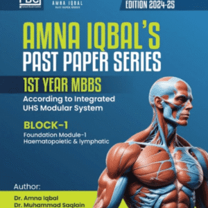 Amna Iqbal 1st Year MBBS Past Papers Latest Modular System Edition