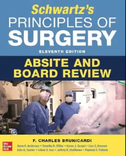 Schwart’z Principles of Surgery Absite and Board Review 11th Edition