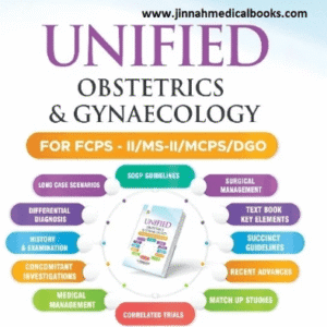 Unified Obstetrics and Gynaecology for FCPS-II by Dr. Misbah Hanif