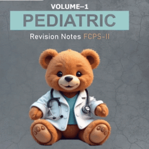 Pediatric Revision Notes FCPS-II 3rd Edition 2 Volume Set