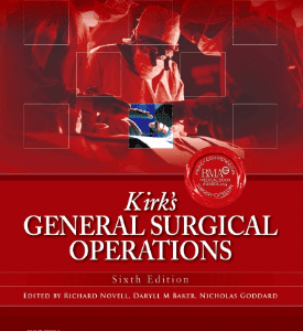 Kirk’s General Surgical Operations 6th Edition