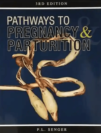 Pathways to Pregnancy and Parturition 3rd Edition by P L Senger