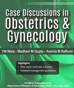 Case Discussions in Obstetrics and Gynecology 2nd Edition by Y M Mala