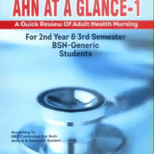 A Quick Review of Adult Health Nursing AHN at a Glance I and II