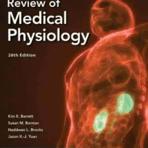 Ganong’s Review of Medical Physiology 26th Edition By Kin E Barrett