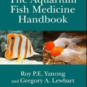 The Aquarium Fish Medicine Handbook 1st Edition