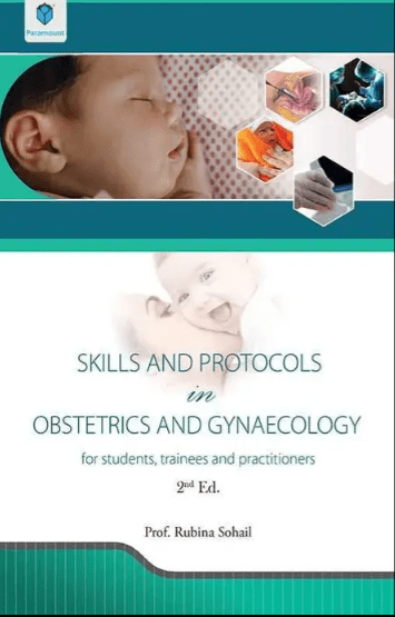 Skills and Protocols in Obstetrics and Gynaecology by Rubina Sohail