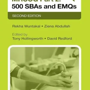 MRCOG Part 2 – 500 SBAs and EMQs (Second Edition)