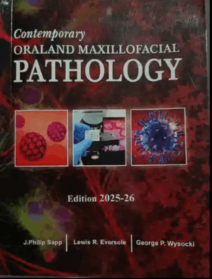 Contemporary Oral and Maxillofacial Pathology Edition 2025-26 by J Philip Sapp