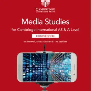 Cambridge International AS & A Level Media Studies Coursebook