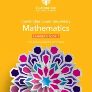 Cambridge Lower Secondary Mathematics Learner’s Book 7