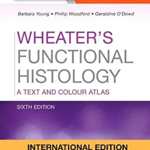 Wheater’s Functional Histology A Text and Colour Atlas 