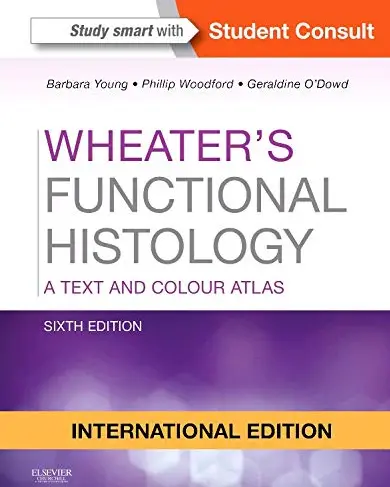 Wheater’s Functional Histology A Text and Colour Atlas 