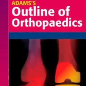 Adams’s Outline of Orthopaedics 15th Edition by David L Hamblen