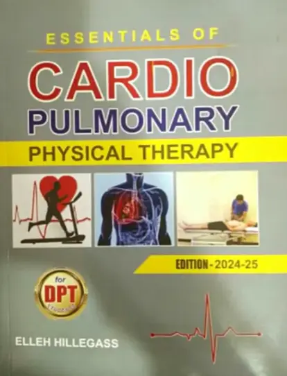 Essentials of Cardiopulmonary Physical Therapy by Ellen Hillegas