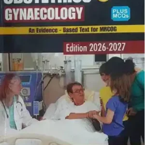 Obstetrics & Gynaecology An Evidence-Based Text for MRCOG
