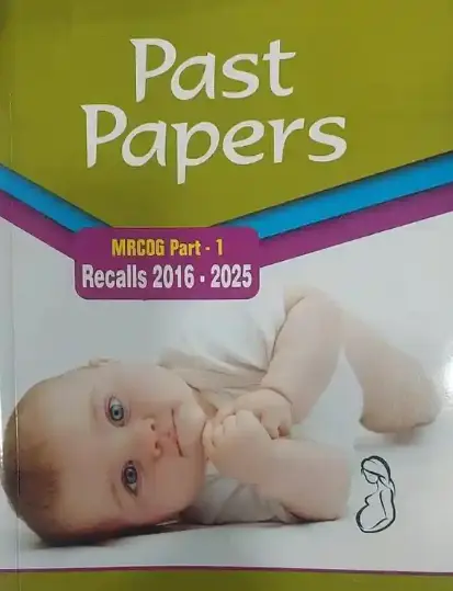 Past Papers MRCOG Part 1 Recalls 2016-2025