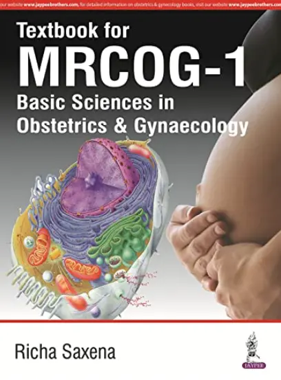Textbook for Mrcog part 1 by Richa Saxena 1st Edition