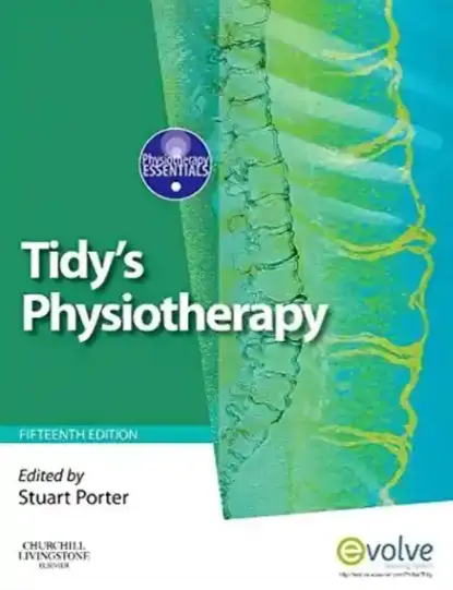 Tidy’s Physiotherapy (Physiotherapy Essentials) 15th Edition by Stuart Porter