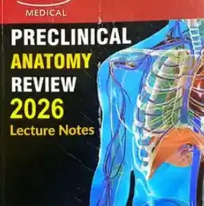 Kaplan PreClinical Anatomy Review 2026 Lecture Notes
