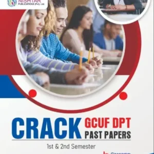 CRACK-GCUF-DPT-PAST-PAPERS-1ST-AND-2ND-SEMESTER
