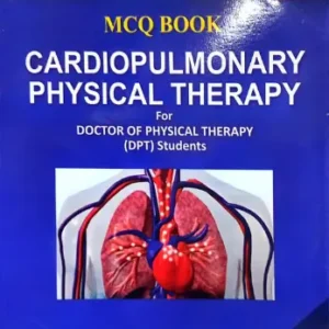 Cardiopulmonary Physical Therapy MCQs Hafiz Helper Series