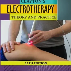 Clayton’s Electrotherapy Theory & Practice 11th Edition